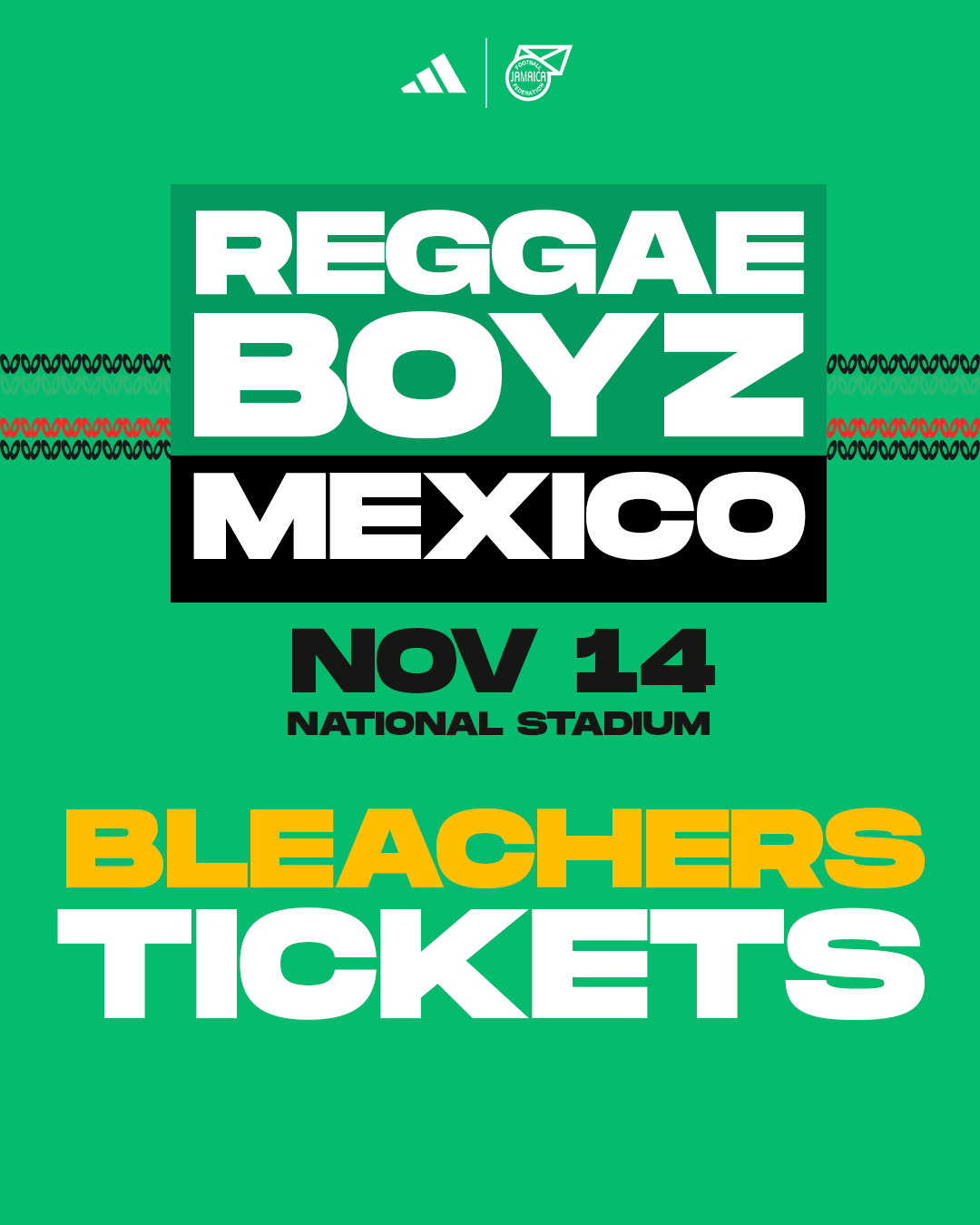 Jamaica vs Mexico (Bleachers) – Nov 14 @ 8PM